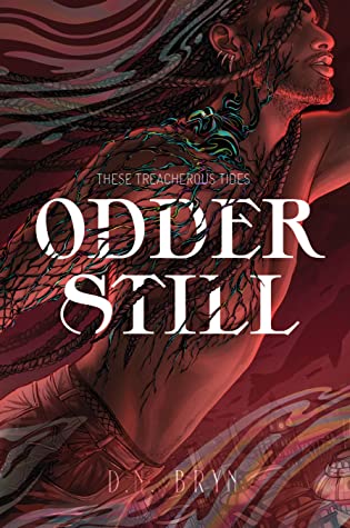 Odder Still by D.N. Bryn