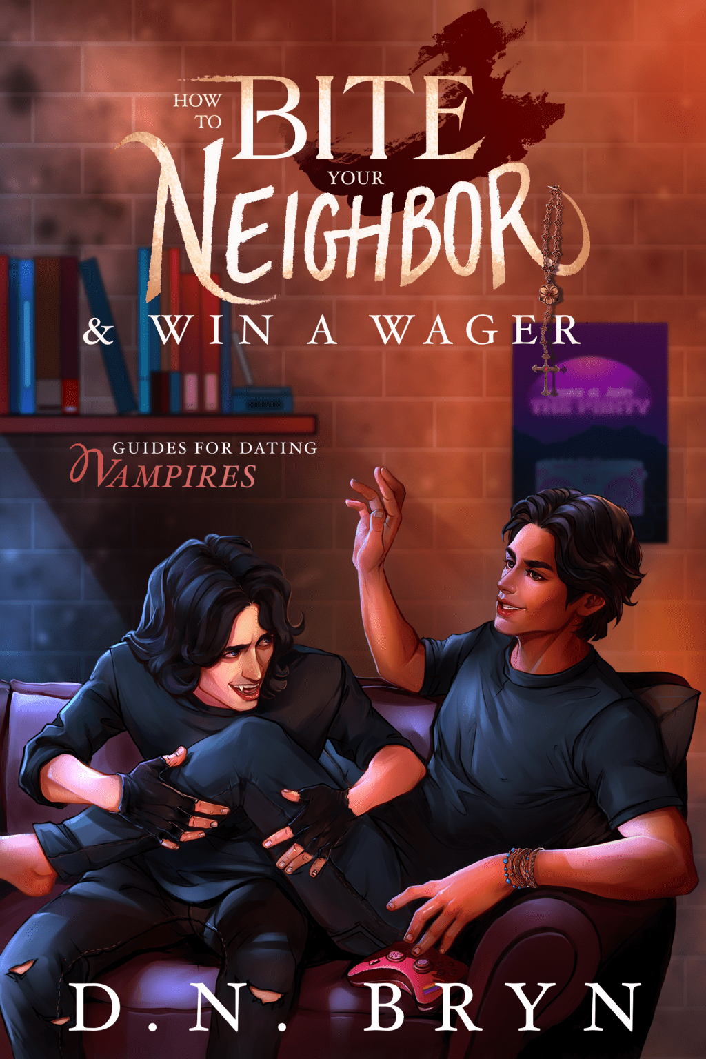 How to Bite Your Neighbor and Win a Wager by D.N.&nbsp;Bryn