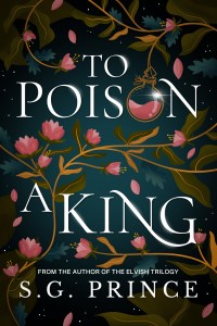Cover for To Poison a King by S.G. Prince
