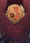 Angels Before Man by Rafael&nbsp;Nicolás