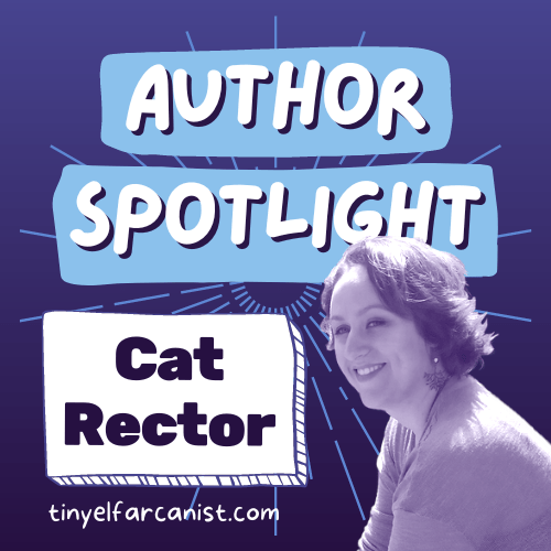 Author Spotlight: Cat&nbsp;Rector