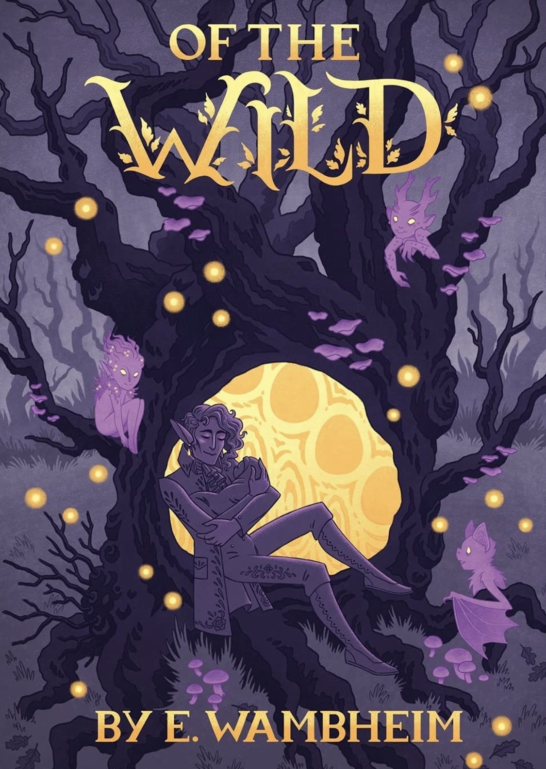 Of the Wild by E. Wambheim