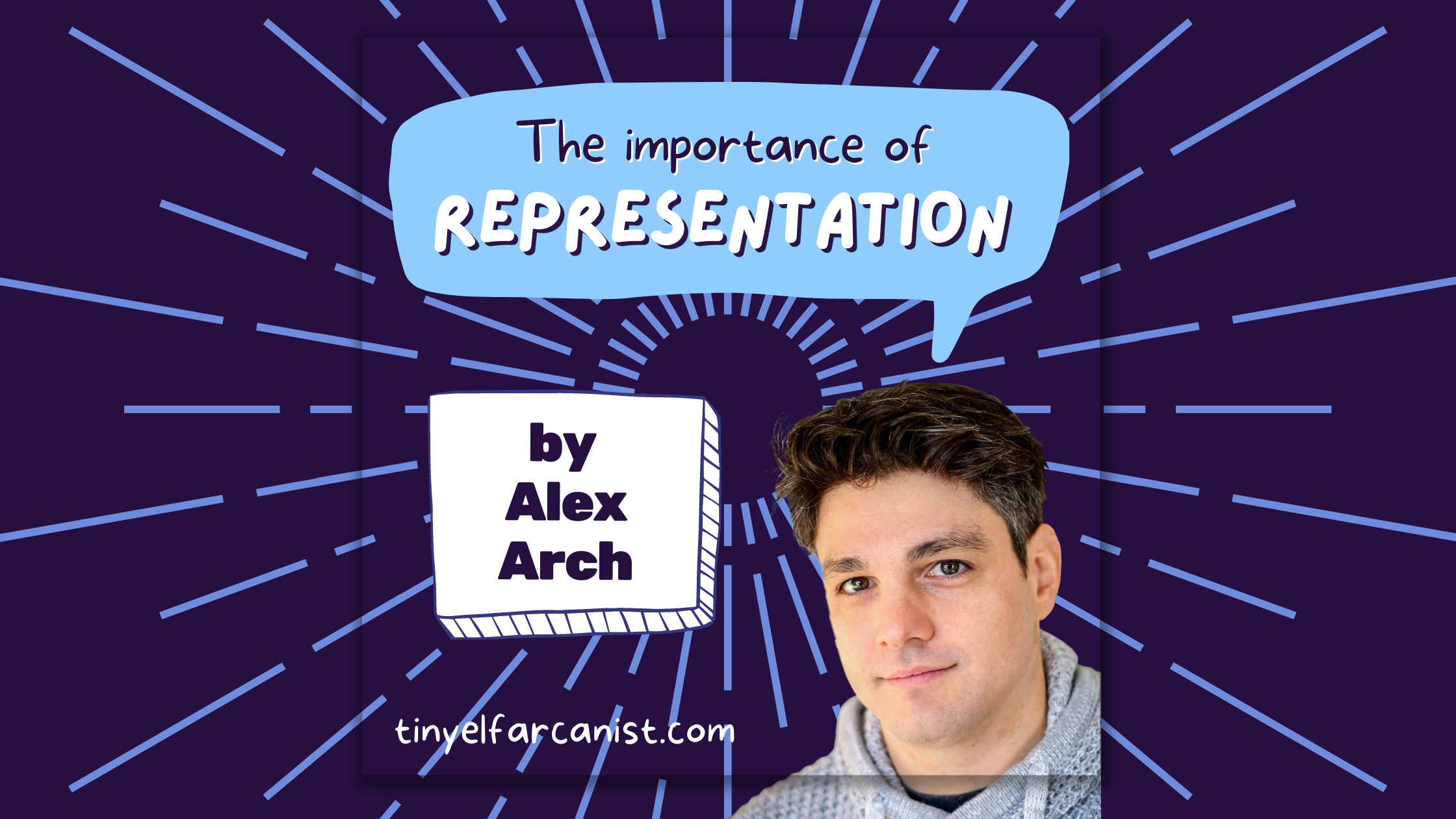Alex Arch: The importance of representation