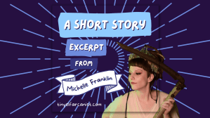 A short story excerpt from Michelle&nbsp;Franklin
