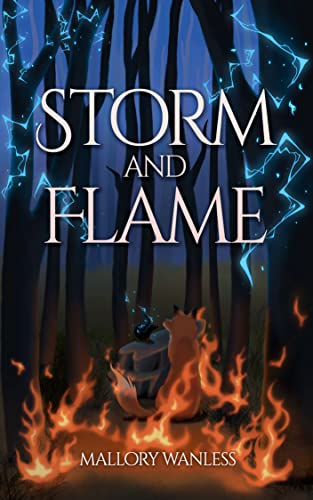 Cover of Storm and Flame by Mallory Wanless
