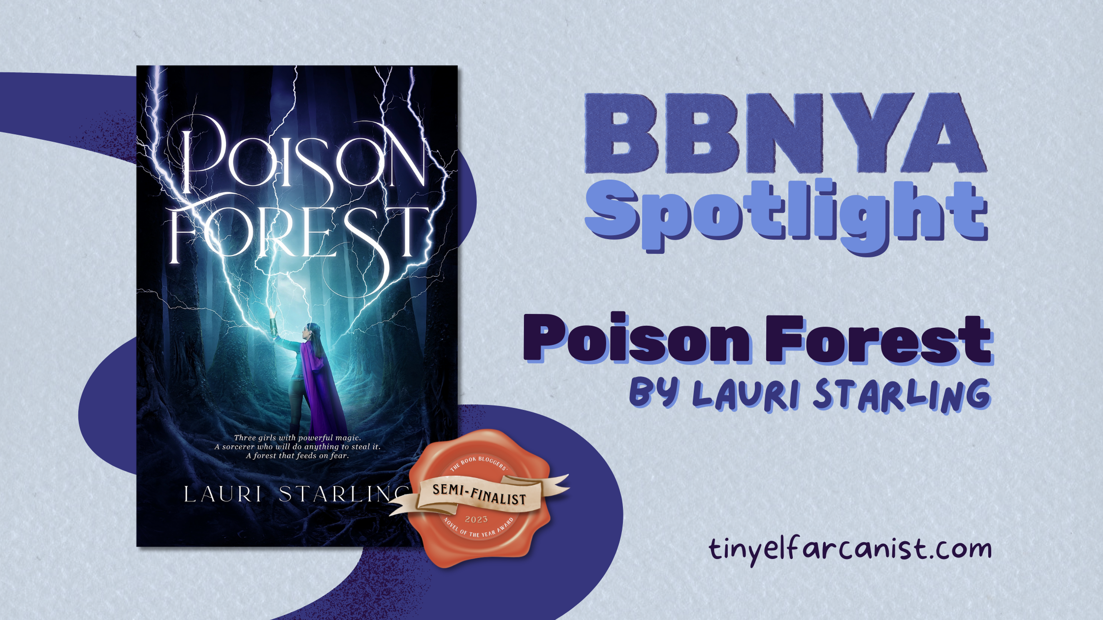 BBNYA Spotlight Poison Forest by Lauri Starling