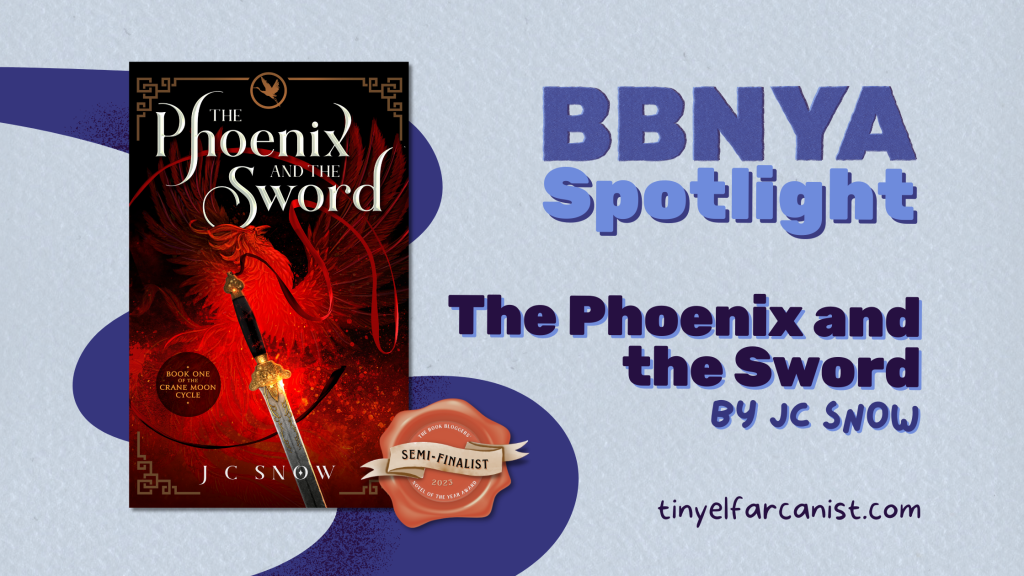 BBNYA spotlight: The Phoenix and the Sword by J.C. Snow