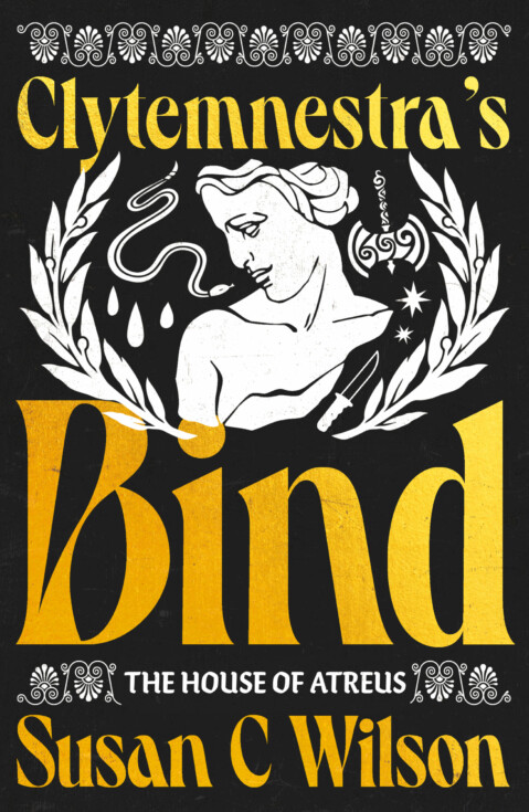 Clytemnestra’s Bind by Susan C. Wilson