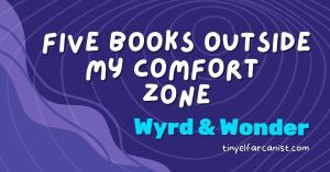 Fantastic Fives: Outside my comfort&nbsp;zone