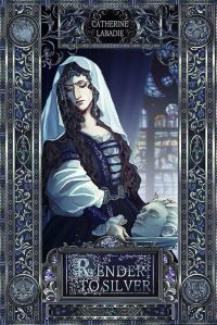 Cover of Render to Silver, by Catherine Labadie. A fair-skinned woman wearing a white veil over her hair cries tilting her face to her shoulder. Her hands hold a statue-looking head. An ornate dark blue and silver frame surrounds her as if on a picture/painting.