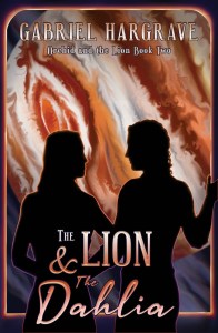 Cover of The Lion and the Dahlia by Gabriel Hargrave. Two black silhouettes of people holding each other. A swirly planet on the background