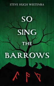 Cover of So Sing the Barrows with the title in large white letters on the foreground. A black silhouette of a bare tree with two ravens standing next to it and red nordic runes at the bottom. Green wood planks on the background.