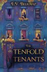 The Tenfold Tenants by E.V.&nbsp;Belknap